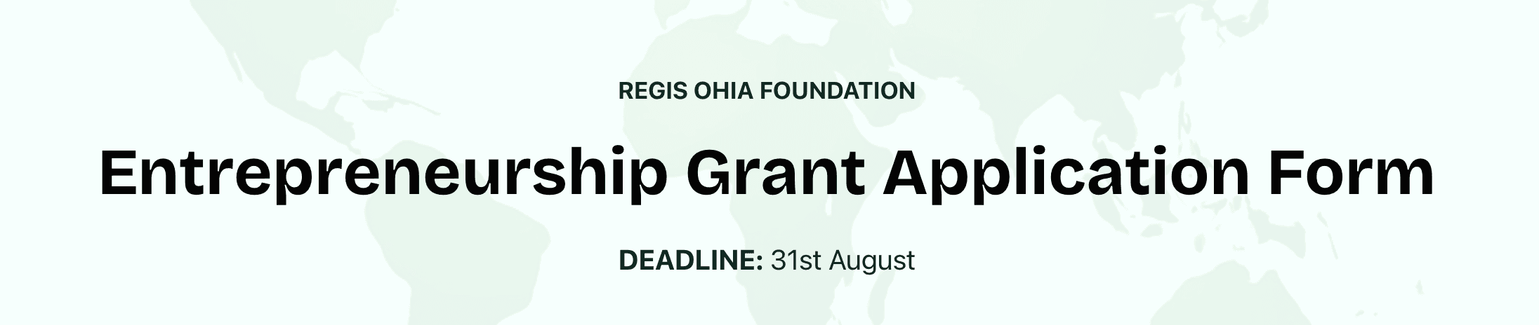Regis Ohia Foundation Entrepreneurship Grant 2025