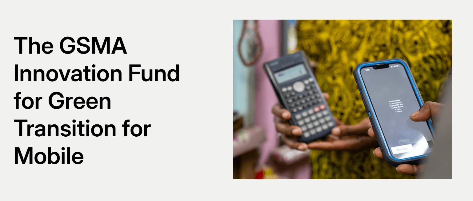 GSMA Innovation Fund for Green Transition for Mobile